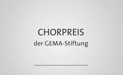 Chorpreis der GEMA-Stiftung